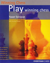 Load image into Gallery viewer, Front cover of the book "Play Winning Chess" by Yasser Seirawan with Jeremy Silman, styled in blue and yellow geometric panels featuring a close-up photo of wooden chess pieces on a chessboard.