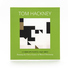 Load image into Gallery viewer, Front cover of the exhibition catalog Tom Hackney: Corresponding Squares – Painting the Chess Games of Marcel Duchamp, featuring a central abstract block artwork composed of black, gray, and white geometric shapes set inside a lime-green border.