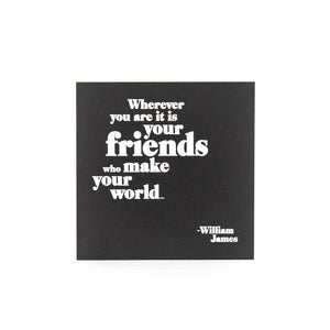 Quotable Cards - Friends Make Your World