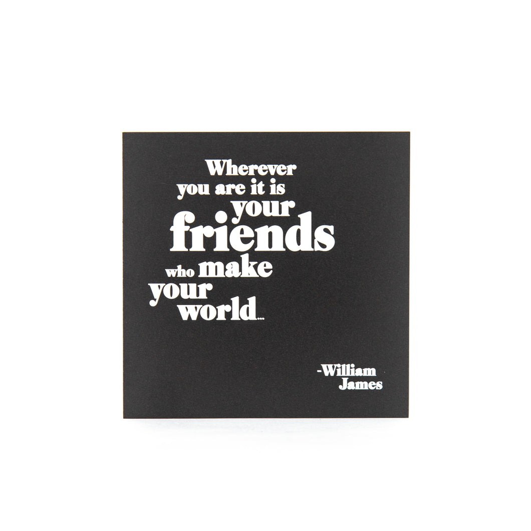 Quotable Cards - Friends Make Your World