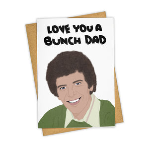Tay Ham Greeting Cards - Love You a Bunch Dad