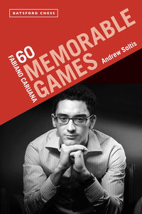 Fabiano Caruana 60 Memorable Games (Autographed By Fabiano Caruana)