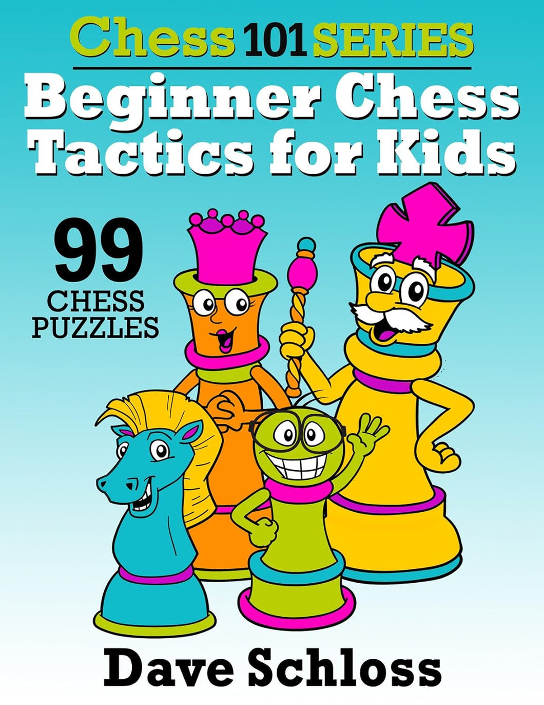Chess 101 Beginner Chess Tactics for Kids