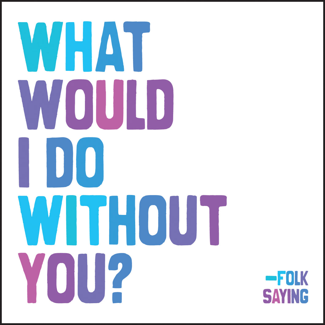 Quotable Cards - What Would I Do