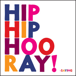 Quotable Cards - Hip Hip Hooray!