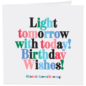 Quotable Cards - Light Tomorrow With Today