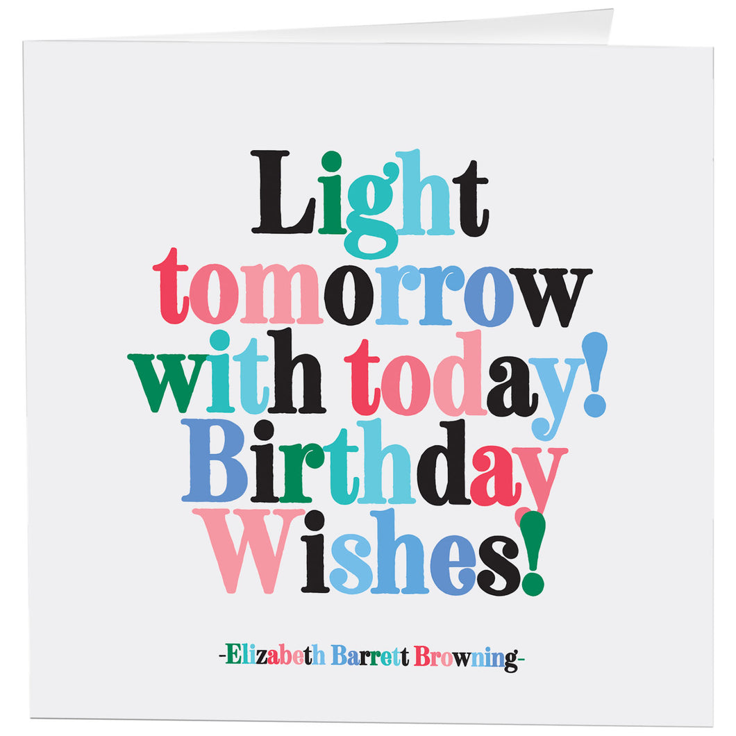 Quotable Cards - Light Tomorrow With Today