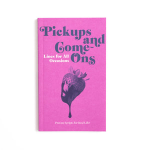 Pickups & Come-Ons Lines For All Occasions