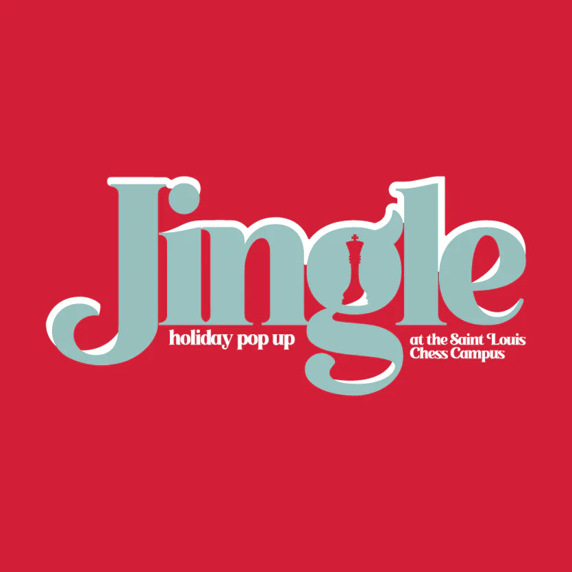 Jingle: Holiday Pop Up at the Saint Louis Chess Campus