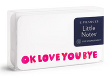 Load image into Gallery viewer, Ok Love You Bye small notecards with big charm.
