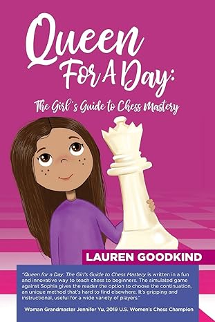 Queen for a Day: The Girl’s Guide to Chess Mastery - Autographed