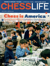 Load image into Gallery viewer, July 2026 cover of Chess Life magazine featuring a group of young children playing in a chess tournament setting under the headline "Chess is America."

