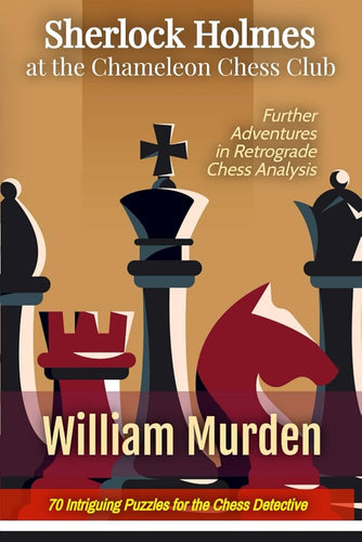 cover of Sherlock Holmes at the Chameleon Chess Club by William Murden
