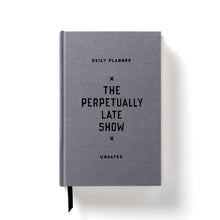 Load image into Gallery viewer, Perpetually Late Show Planner
