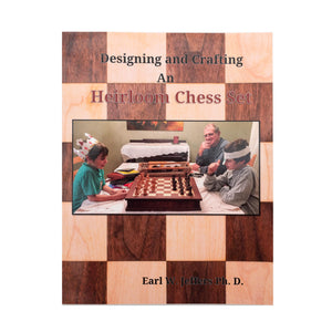 Designing and Crafting an Heirloom Chess Set