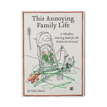 Load image into Gallery viewer, This Annoying Life Coloring Books
