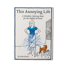 Load image into Gallery viewer, This Annoying Life Coloring Books
