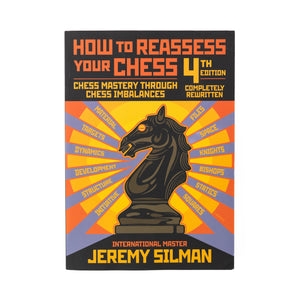 How to Reassess Your Chess 4th Edition