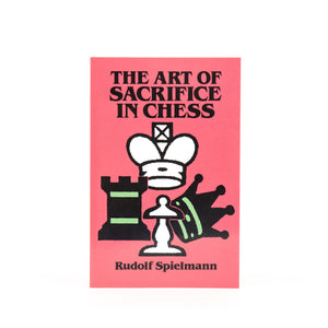 The Art of Sacrifice in Chess
