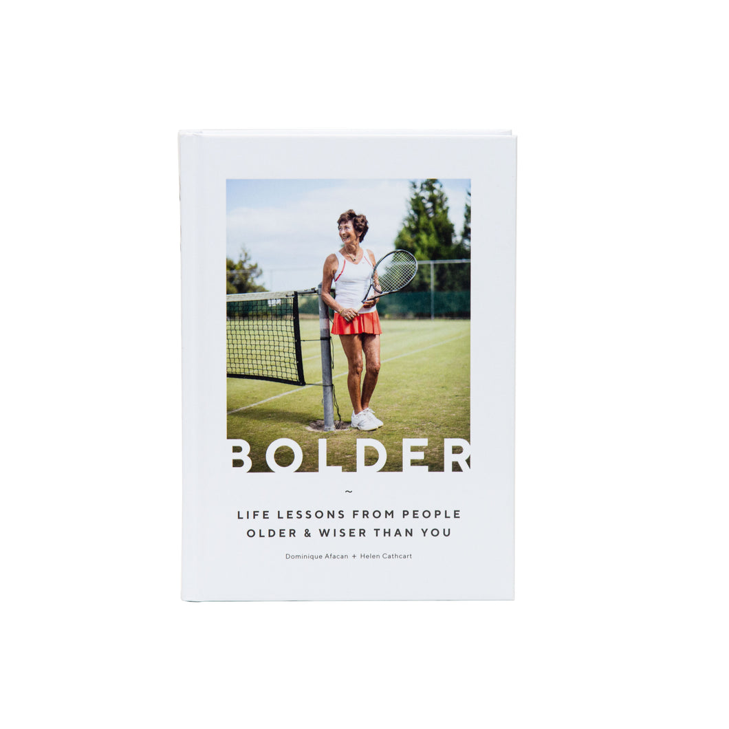 Bolder: How to Grow Older